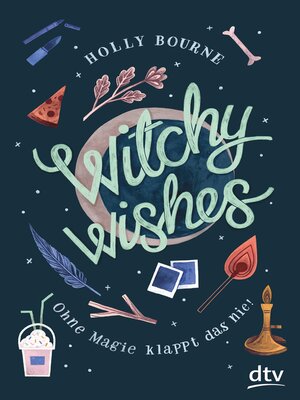cover image of Witchy Wishes – Ohne Magie klappt das nie